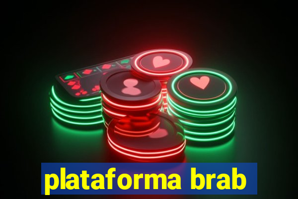 plataforma brab